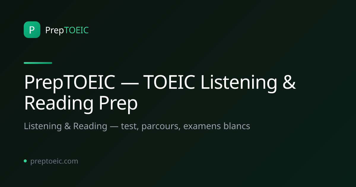 PrepTOEIC — TOEIC Listening & Reading Prep | PrepTOEIC